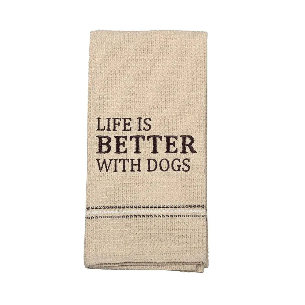 Life is Better With Dogs Dish Towel